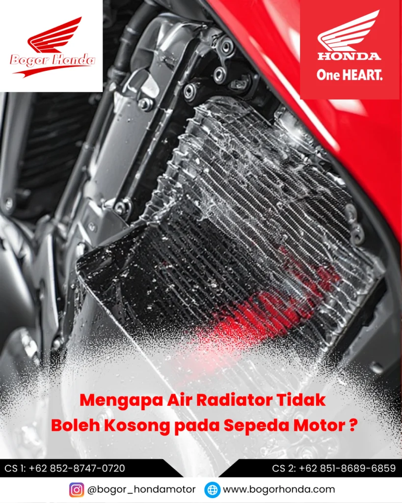 Air Radiator Motor Honda Tidak Boleh Kosong – bogorhonda.com