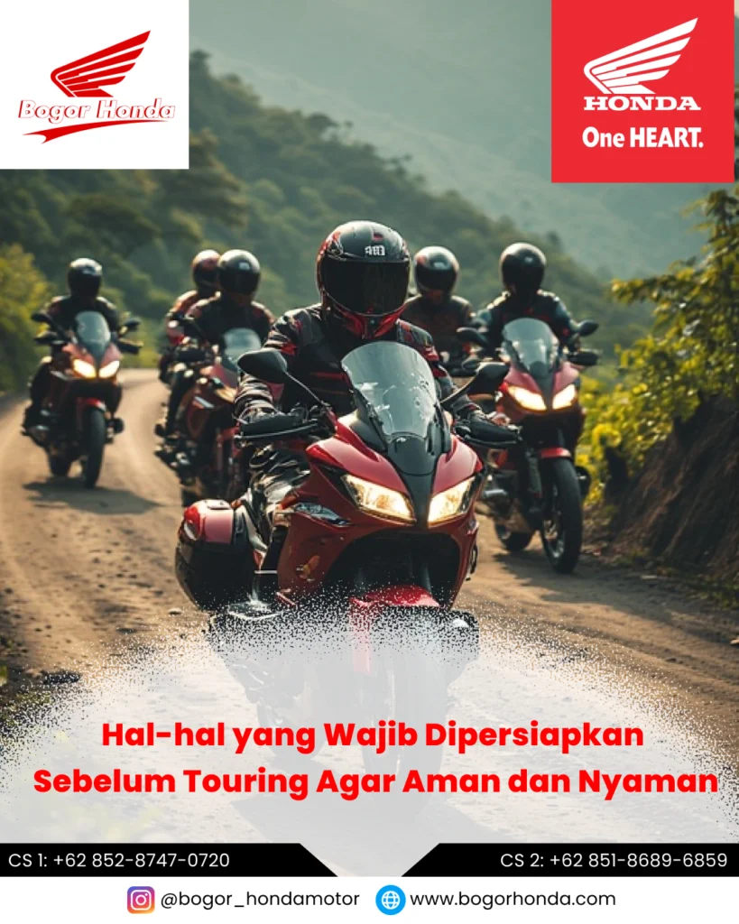 Persiapan Touring Motor Honda Agar Aman dan Nyaman – bogorhonda.com