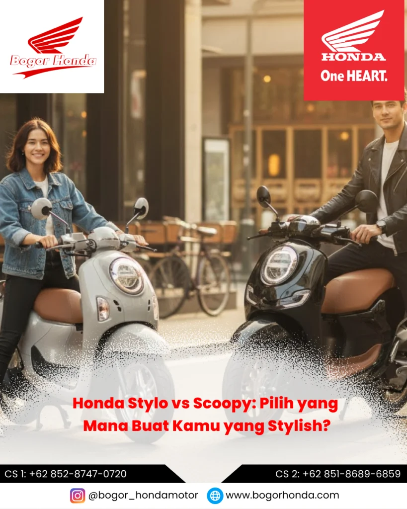 Perbandingan Honda Stylo vs Scoopy untuk Pengendara Stylish – bogorhonda.com