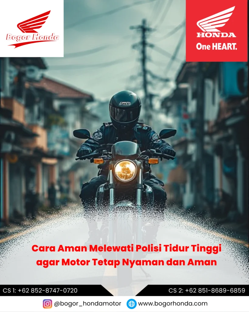 Pengendara motor Honda melewati polisi tidur tinggi dengan posisi berkendara yang benar – bogorhonda.com