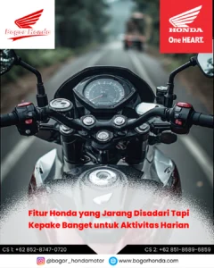 Berbagai fitur tersembunyi pada sepeda motor Honda yang menunjang kenyamanan dan keamanan berkendara – bogorhonda.com